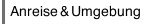 Anreise & Umgebung